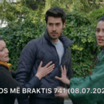 Mos me braktis – Episodi 742 – 08.07.2025