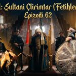 Mehmed: Sulltani Clirimtar Epizodi 62_Pjesa 3 – Titra Shqip (Mehmed – Fetihlerin Sultani)