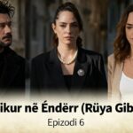Sikur ne Ender (Ruya Gibi) Epizosi 6_Pjesa 3 – Titra Shqip