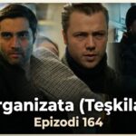 Organizata (Teskilat) Ep.164_Pj.3 – Sez.6 – Titra Shqip